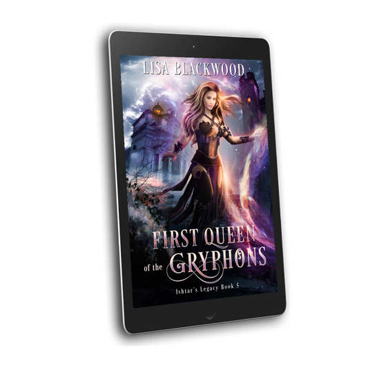 First Queen of the Gryphons / Ishtar’s Legacy Book 5
